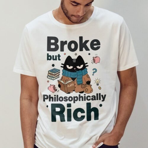 black-scowl-philosophically-rich-white-tshirt-front Philosopher cat t-shirt, 'Broke but Philosophically Rich' design on a white tee.