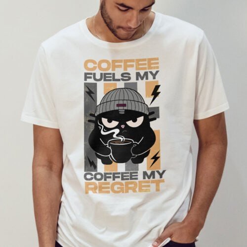 sarcastic-coffee-cat-tshirt-white-model-front Black Scowl cat graphic t-shirt on a model, featuring the text "Coffee Fuels My Coffee My Regret" in white.