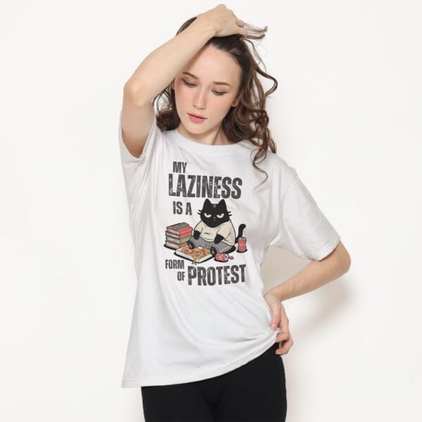 woman-white-tshirt-laziness-protest-humor My Laziness Is a Form of Protest T-Shirt | Black Scowl Anti-Hustle Tee