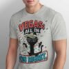 Vegas: All In On Regret – Sarcastic Gambling Cat T-Shirt