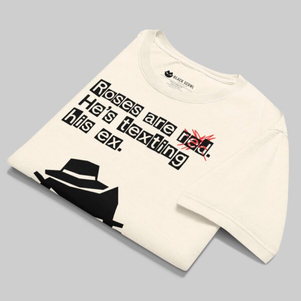 Roses Are Red Texting His Ex – Cream Heavyweight Oversized T-Shirt