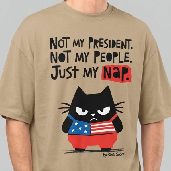 Not My President Just My Nap – Sand Heavyweight Oversized T-Shirt